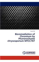 Bioremediation of Chromium by Phanerochaete chrysosporium MTCC787