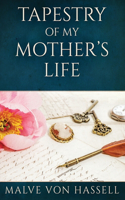 Tapestry Of My Mother's Life