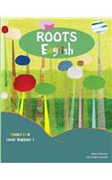 Roots English 1: Sideways Stories from Wayside School: English Study Workbook: Beginner Students