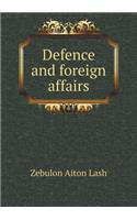 Defence and Foreign Affairs