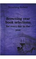 Browning Year Book Selections for Every Day in the Year