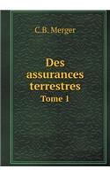 Des Assurances Terrestres Tome 1