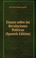 Ensayo sobre las Revoluciones Politicas (Spanish Edition)