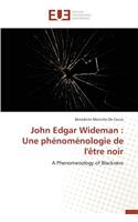 John Edgar Wideman: Une Phénoménologie de l'Ètre Noir(Omn.Univ.Europ.)