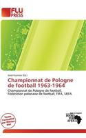 Championnat de Pologne de Football 1963-1964: (French)
