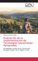 Evaluación de la implementación de Tecnologías Socialmente Apropiadas