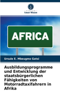 Ausbildungsprogramme und Entwicklung der staatsbürgerlichen Fähigkeiten von Motorradtaxifahrern in Afrika