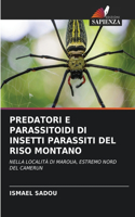 Predatori E Parassitoidi Di Insetti Parassiti del Riso Montano