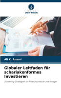 Globaler Leitfaden für schariakonformes Investieren