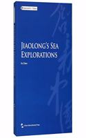 Jiaolong's Sea Explorations (English Edition)