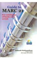 Guide To MARC 21 (For Cataloging Of Books And Serials)