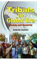 Tribals In Global Era Society And Economy