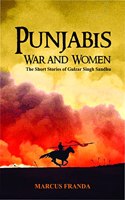 Punjabis War And Women: The Short Stories of Gulzar Singh Sandhu
