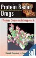 Protein Based Drugs: Techno Commercial Approach
