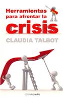 Herramientas Para Afrontar la Crisis = Tools to Tackle the Crisis
