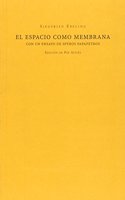 El espacio como membrana (Mudito & Co) (Spanish Edition)