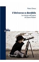 L'Universo a Dondolo: La Scienza Nell'opera Di Gianni Rodari