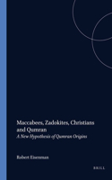 Maccabees, Zadokites, Christians and Qumran