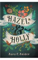 Hazel and Holly