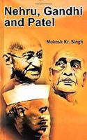 Nehru Gandhi And Patel