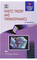 Kinetic Theory and Thermodynamics PB....Agarwal J P