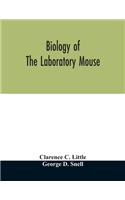 Biology of the laboratory mouse