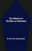 Influence of the Bible on Civilisation