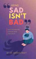 Being SAD isn't BAD: Child psychology cohesive with sprituality