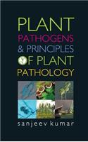 Plant Pathogens and Principles of Plant Pathology