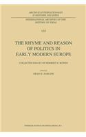 Rhyme and Reason of Politics in Early Modern Europe