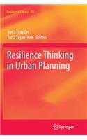 Resilience Thinking in Urban Planning