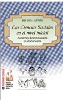 Ciencias Sociales En El Nivel Inicial, Las : Andamios Para Futuros/as Ciudadanos/as