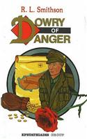 Dowry of Danger