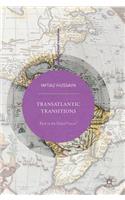 Transatlantic Transitions