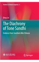 Diachrony of Tone Sandhi: Evidence from Southern Min Chinese