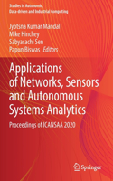 Applications of Networks, Sensors and Autonomous Systems Analytics