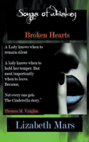 Songs of Whiskey, Broken Hearts
