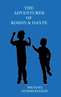 Adventures of Roddy & Dante