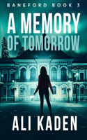 Memory of Tomorrow