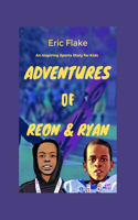 Adventures of Reon & Ryan