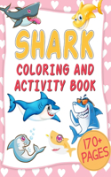 Shark Coloring & Activity Book: Shark Activity Book For Kids