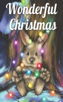 Wonderful Christmas: Gift Idea For Adult - Holiday Christmas Fantastic - Featuring Wonderful Santa Claus, Snowman and more!