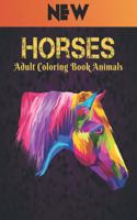 Adult Coloring Book Animals Horses: Stress Relieving Coloring Book Horse 50 One Sided Horses Designs Coloring Book Horses 100 Page Horse Designs for Stress Relief and Relaxation Horses