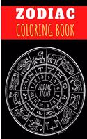 Zodiac Coloring Book: Astrology Coloring Book For Adults - Coloring Book with 30 Unique Pages to Color on Signs of the Zodiac, Horoscope Pattern, Zodiac Sign Art - Ideal 