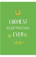 Luckiest Electrician ever
