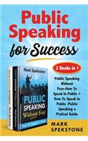 Public Speaking for Success (2 Books in 1)