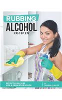 Rubbing Alcohol Recipes