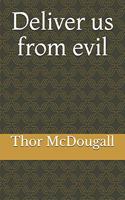deliver us from evil: (1 Lars)