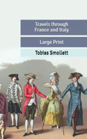 Travels through France and Italy: Large Print