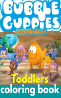 Bubble Guppies Toddlers Coloring Book: 25 Easy coloring fees of bubble guppies suitable for little kids and toddlers